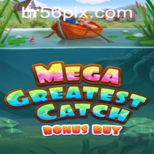 Explore the Excitement of MegaGreatestCatchBonusBuy and the Convenience of 56pix PH Login